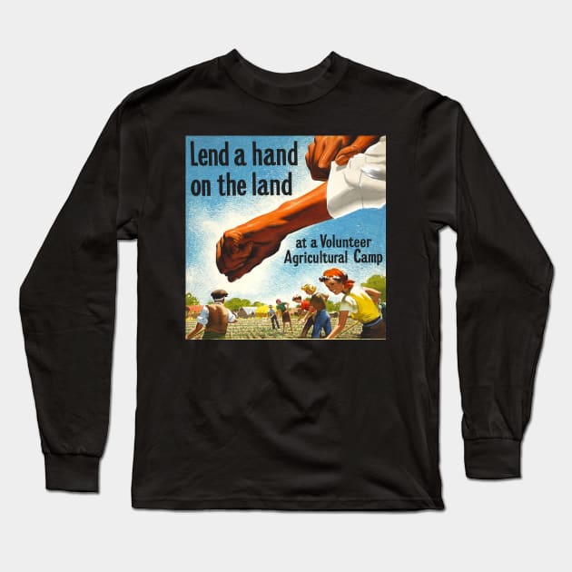 Vintage Lend a Hand on the Land Poster Long Sleeve T-Shirt by Slightly Unhinged